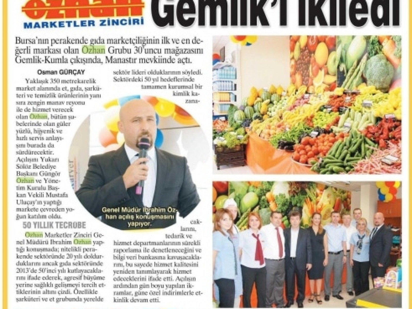 Özhan Marketler Zinciri Gemlik’i İkiledi.