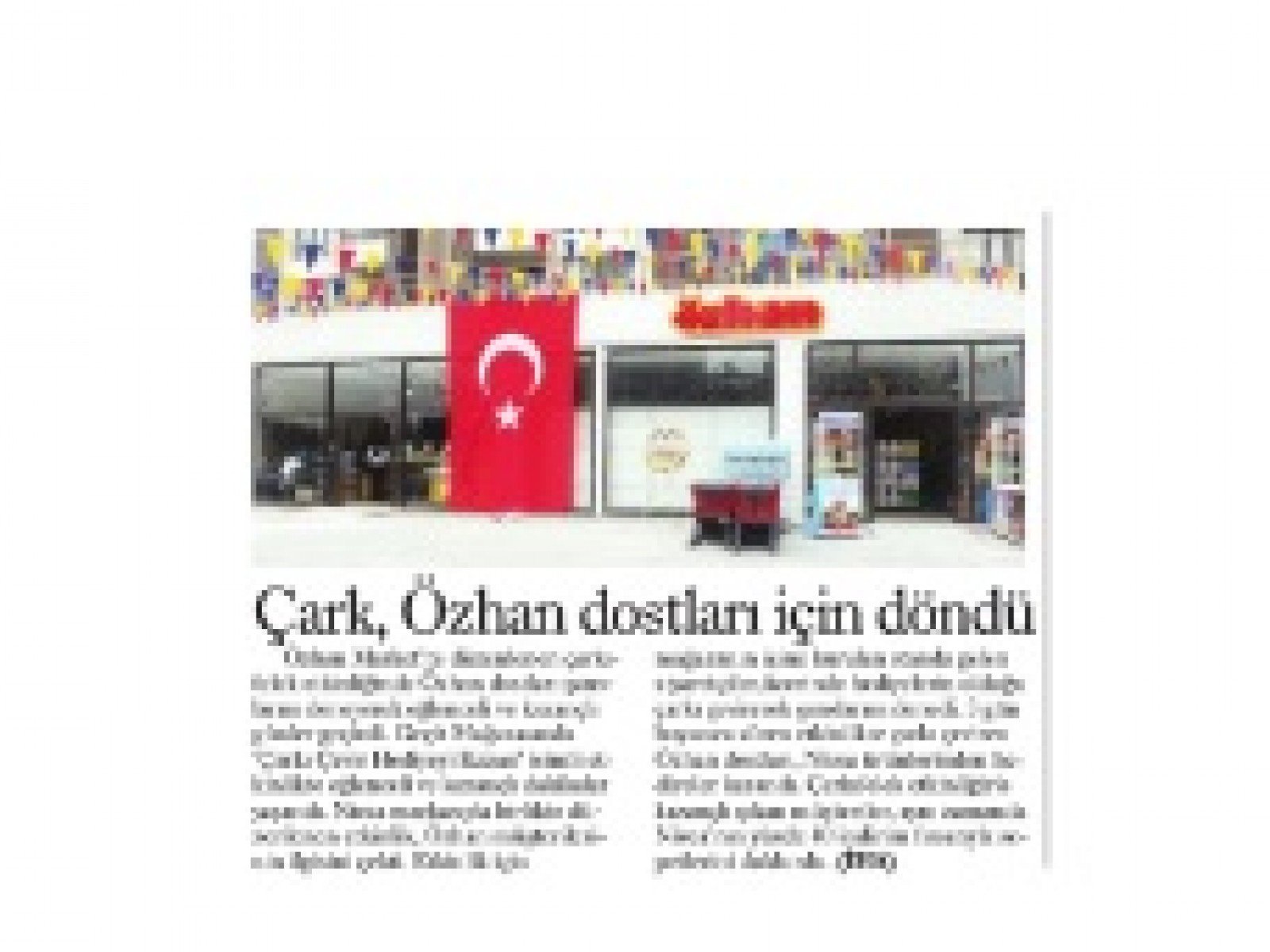 Çark Özhan dostları için döndü