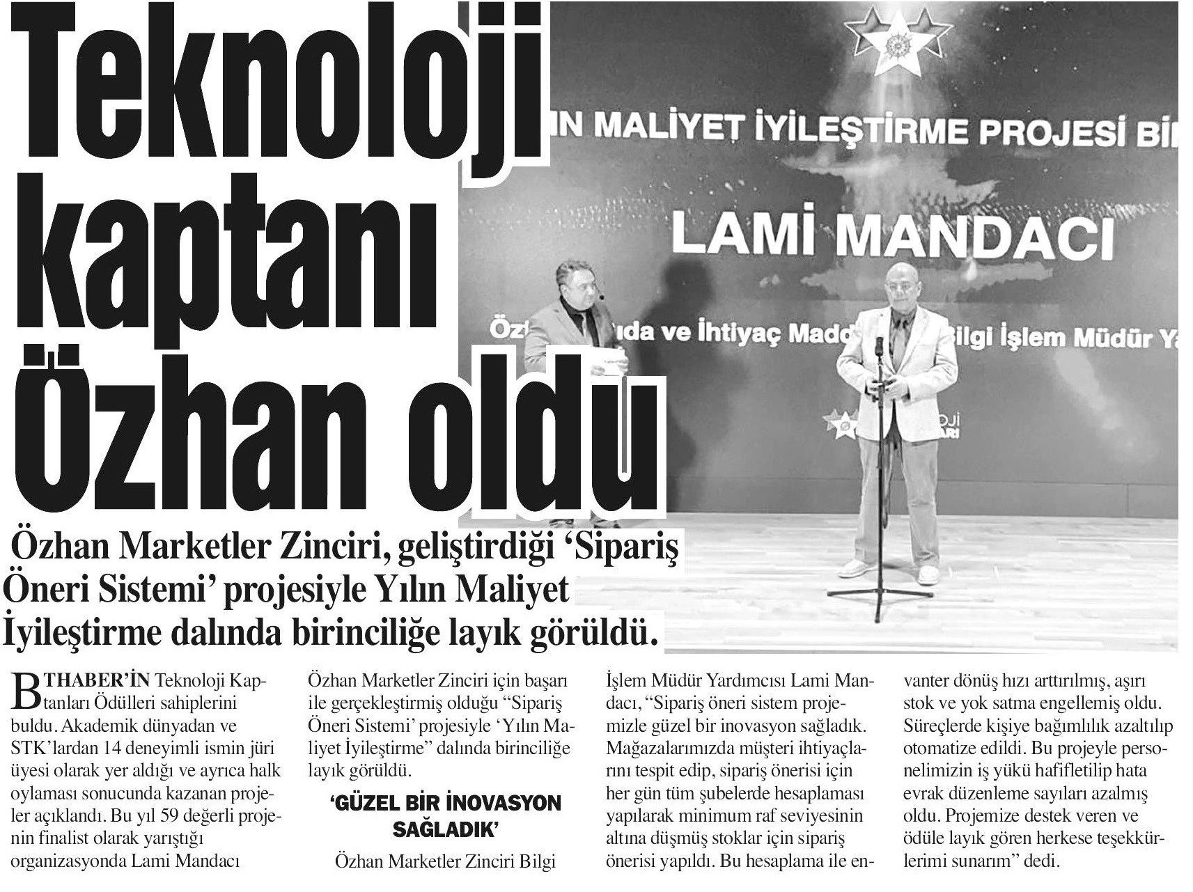 2021 TEKNOLOJİ KAPTANI BİRİNCİLİK ÖDÜLÜ ÖZHAN MARKET’İN OLDU.